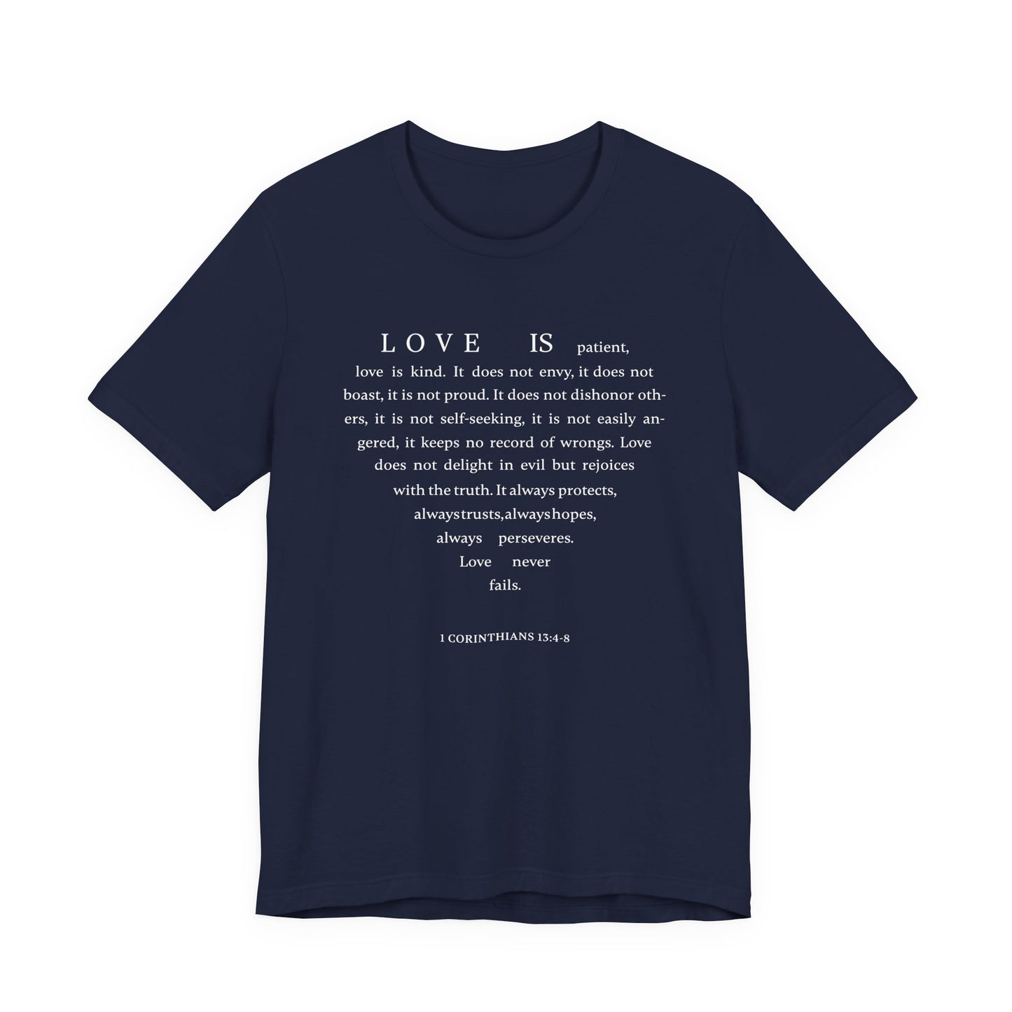 1 Corinthians 13:4-8 Tshirt — Bella Canvas 3001 Soft Cotton Crew