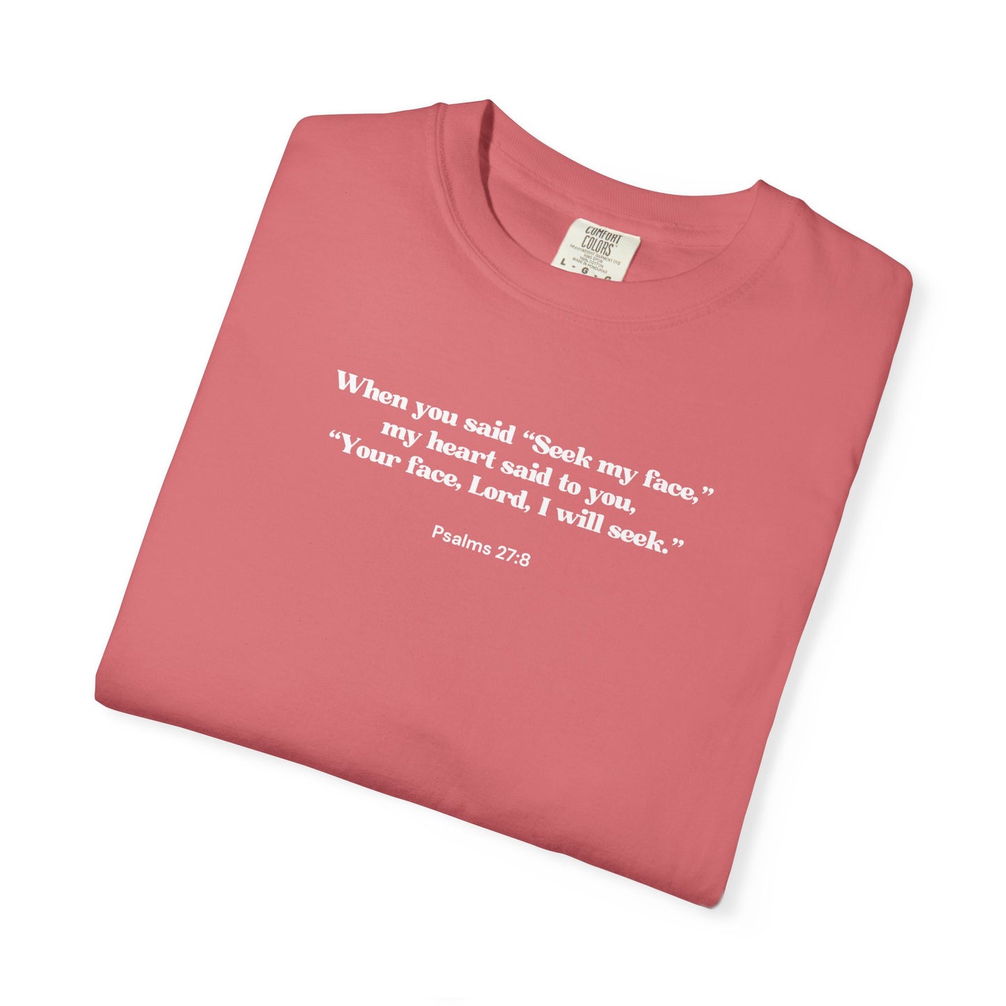 Psalms 27:8 T-shirt