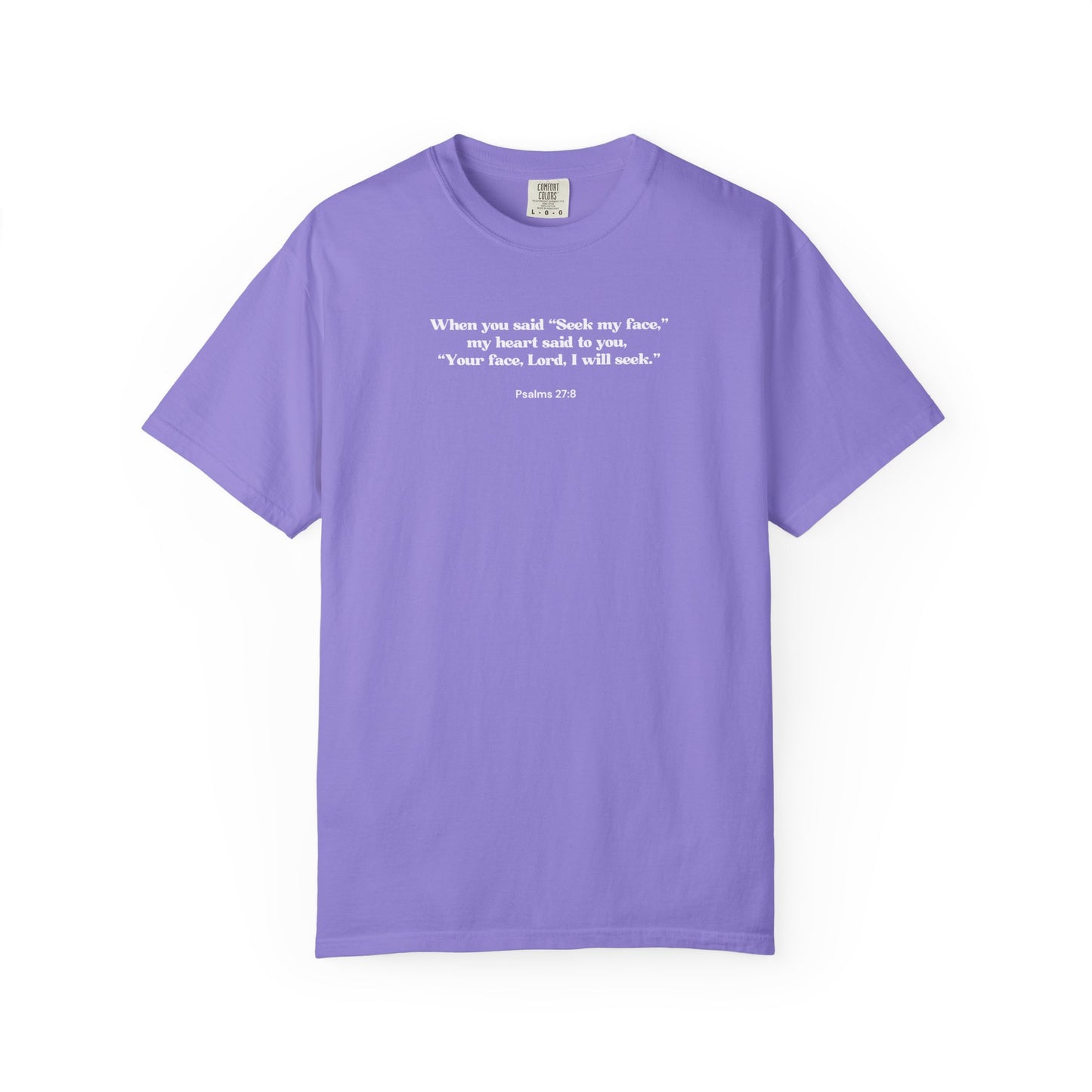 Psalms 27:8 T-shirt