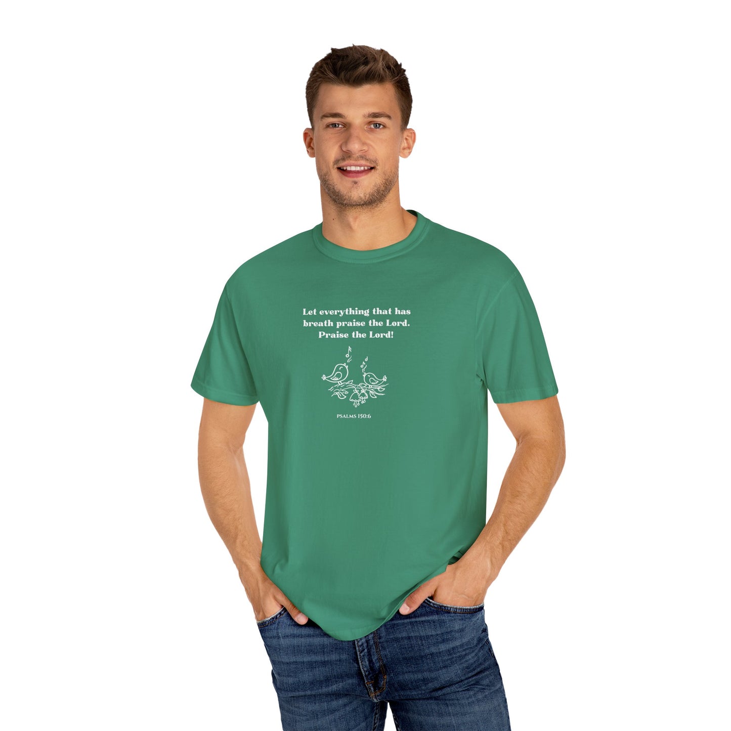 Psalms 150:6 T-shirt