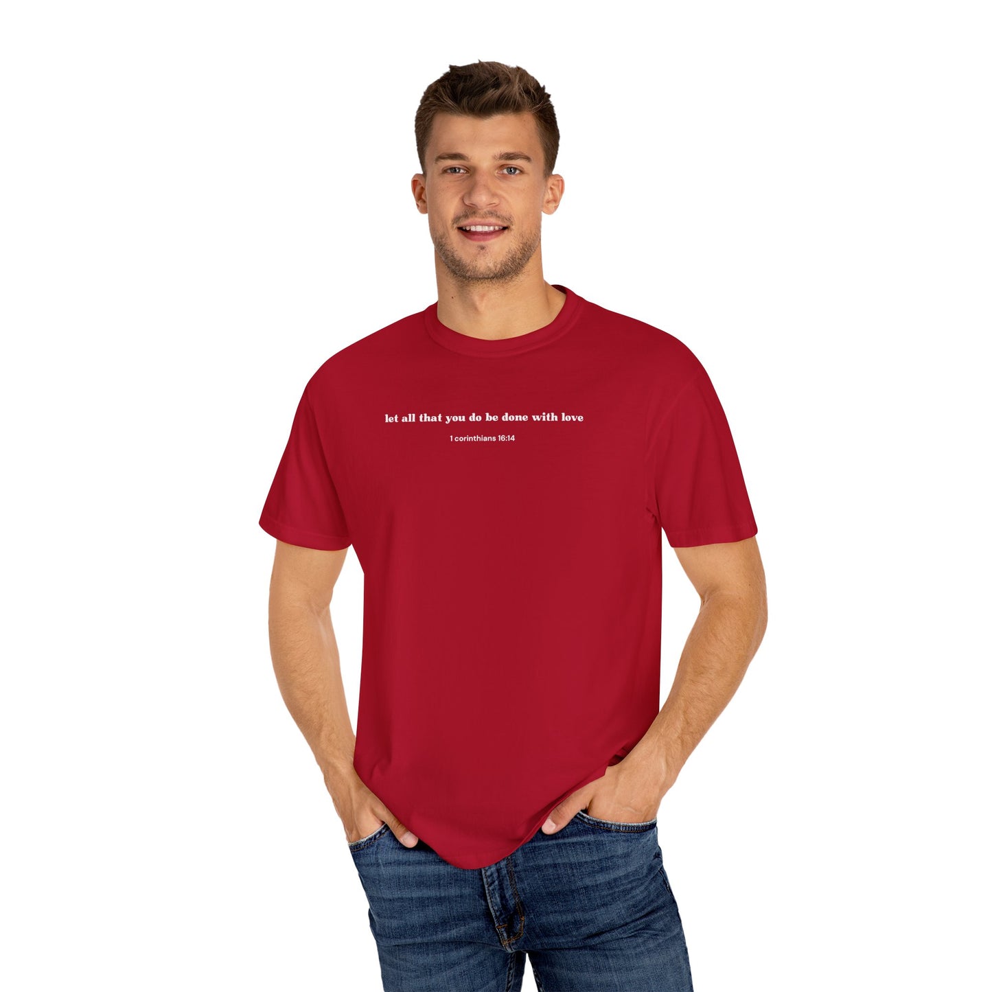 1 Corinthians 16:14 T-shirt