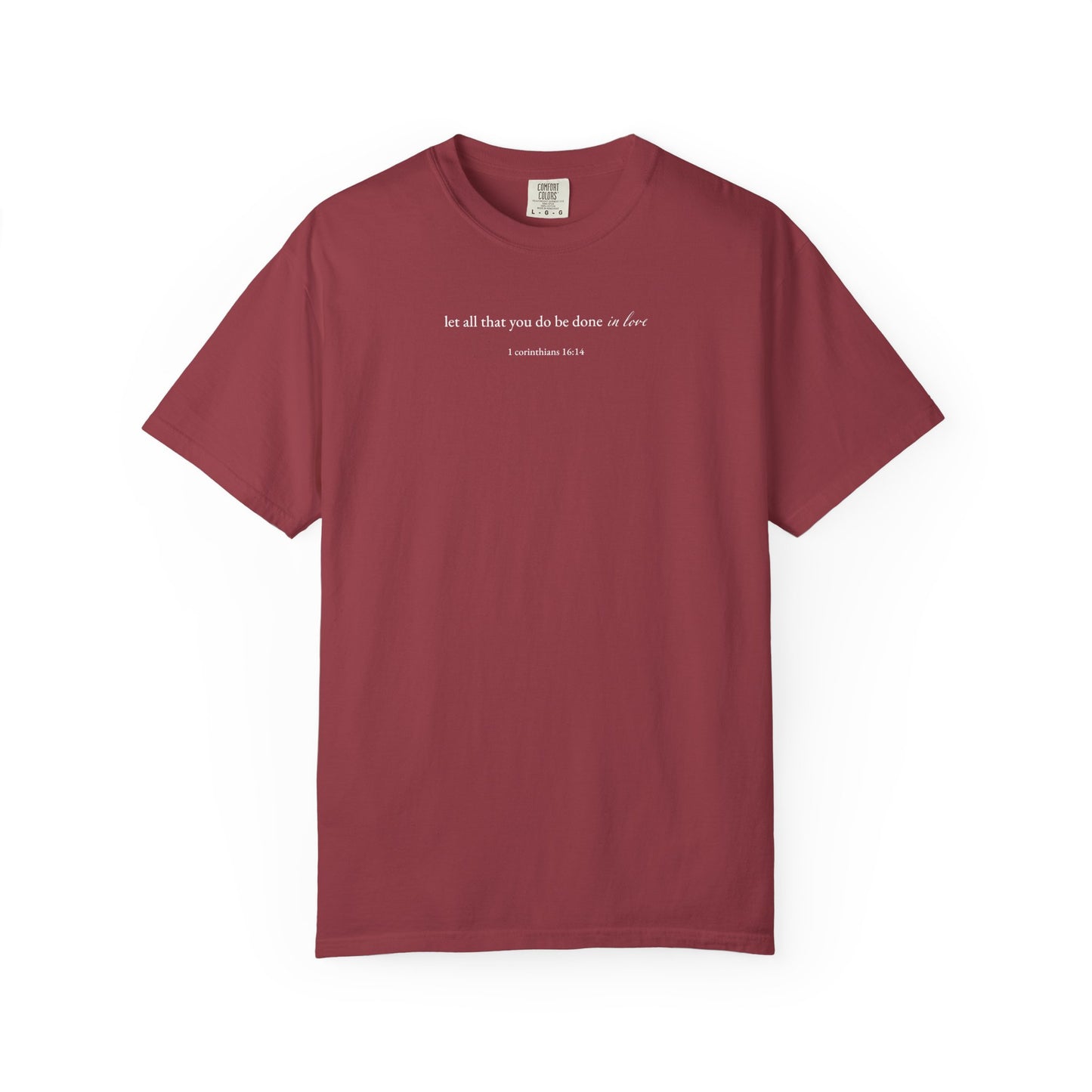 1 Corinthians 16:14 T-shirt