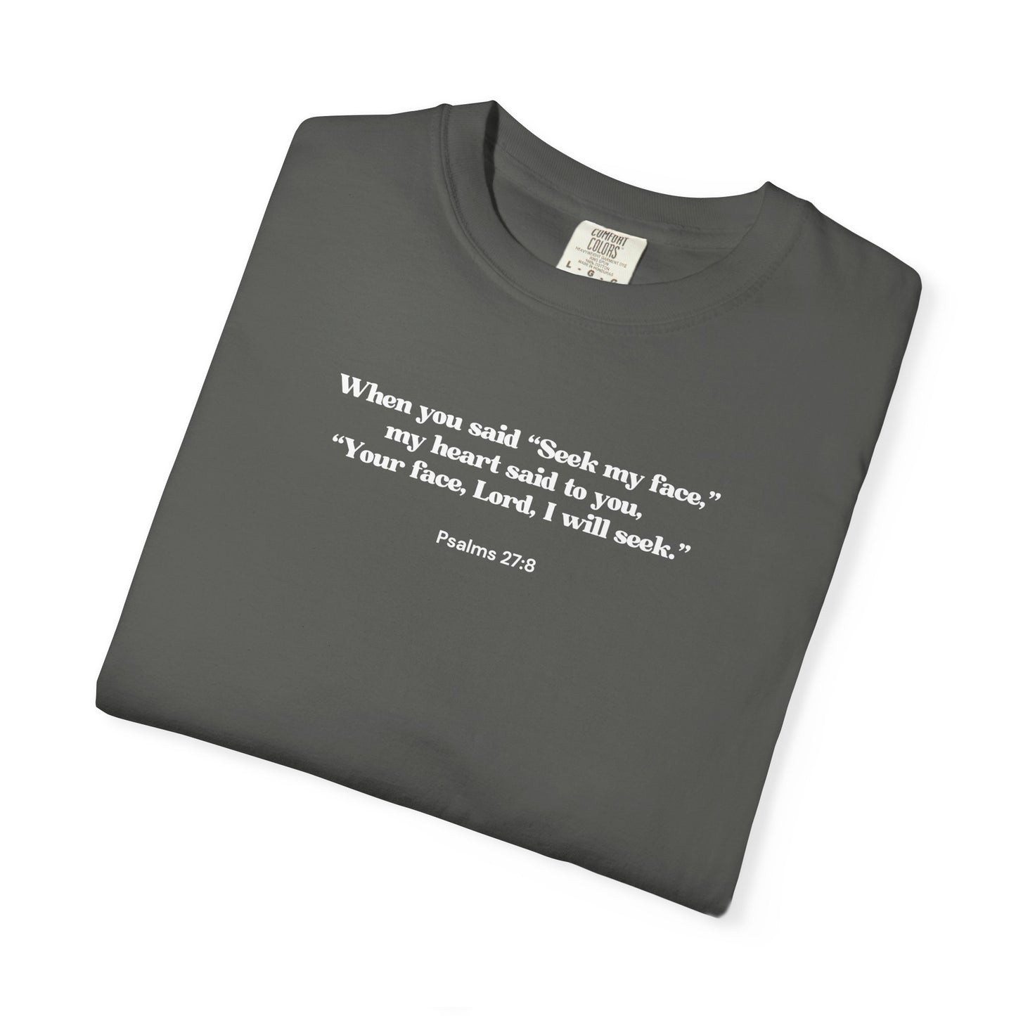 Psalms 27:8 T-shirt