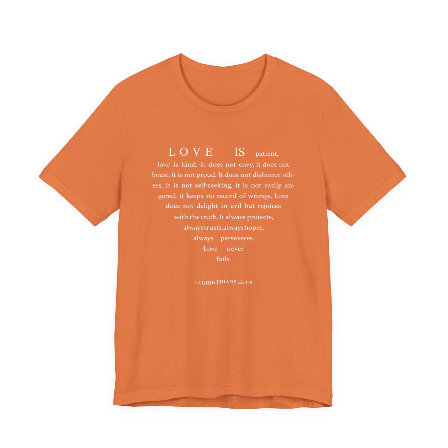 1 Corinthians 13:4-8 Tshirt — Bella Canvas 3001 Soft Cotton Crew