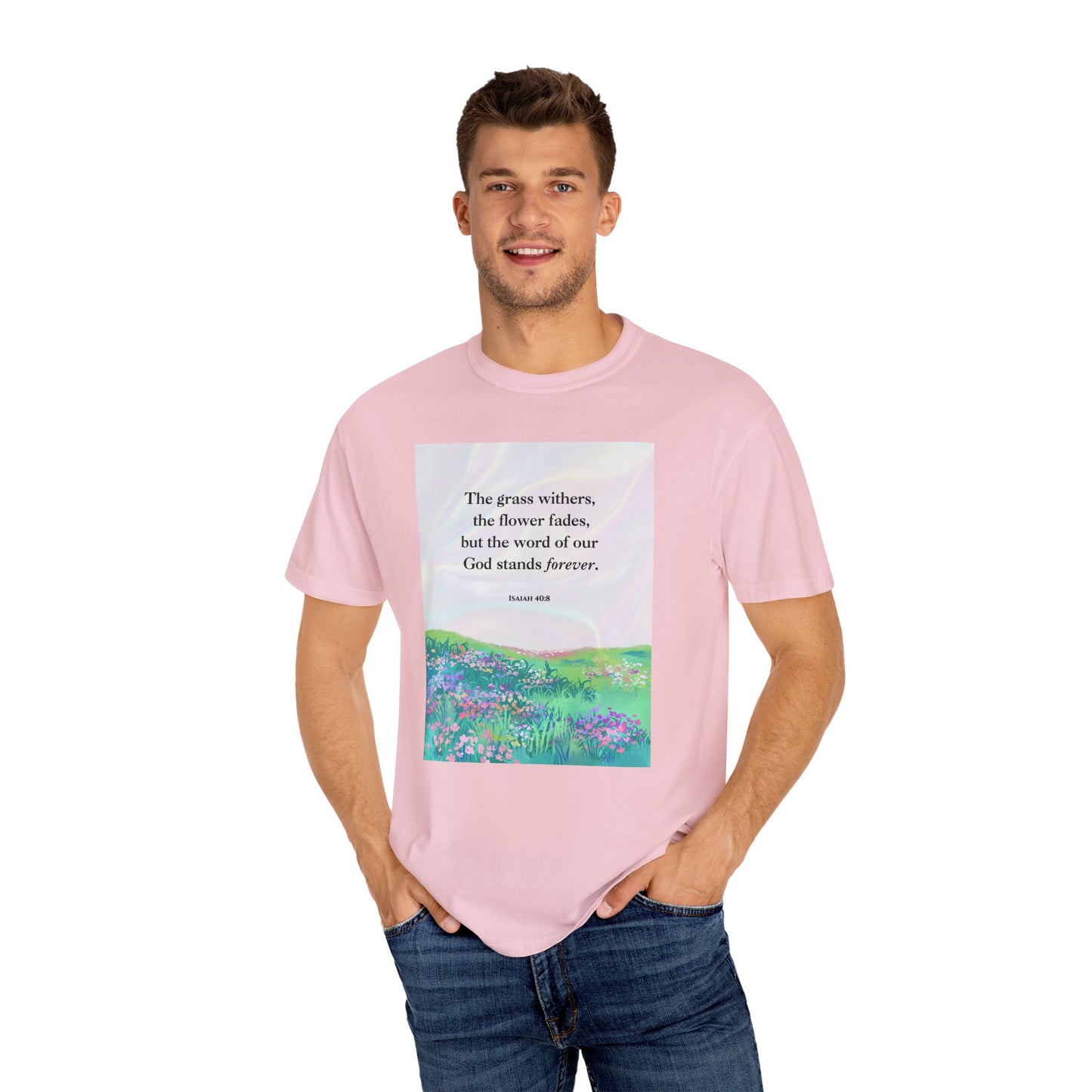 Isaiah 40:8 T-shirt