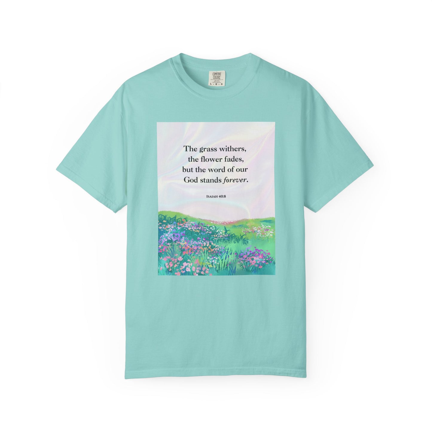 Isaiah 40:8 T-shirt