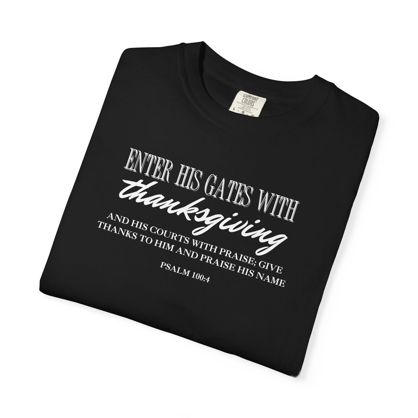 Psalm 100:4 T-shirt