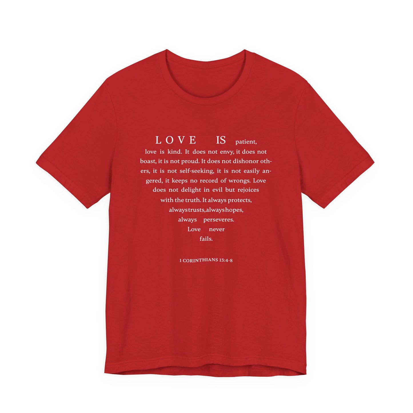 1 Corinthians 13:4-8 Tshirt — Bella Canvas 3001 Soft Cotton Crew