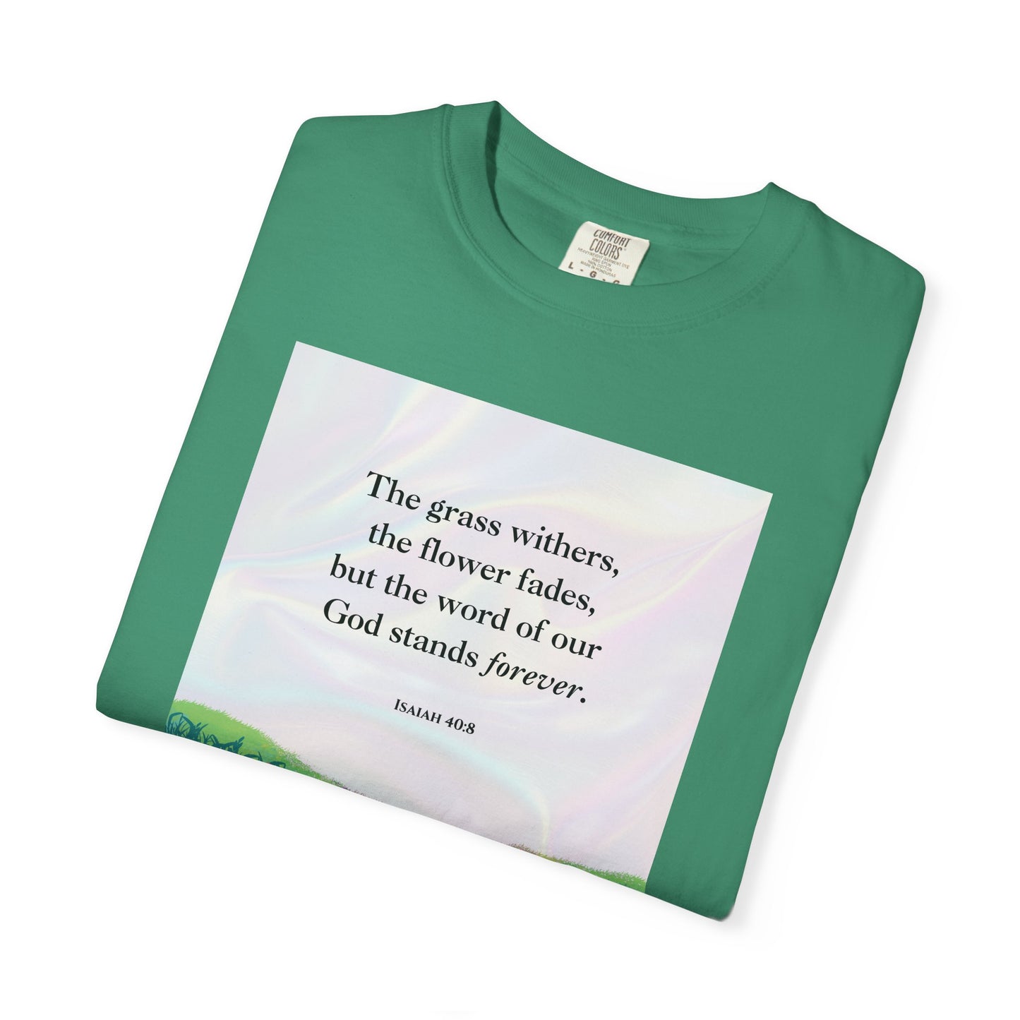 Isaiah 40:8 T-shirt