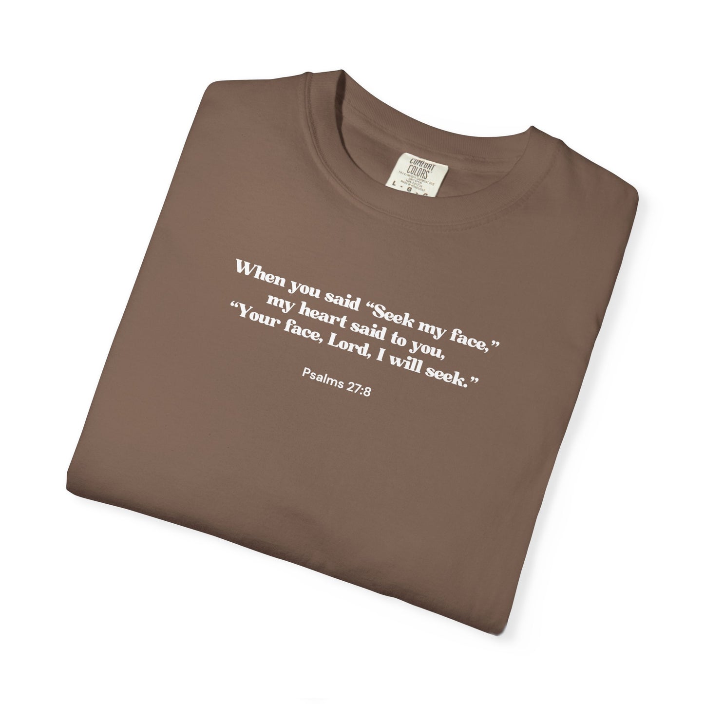 Psalms 27:8 T-shirt