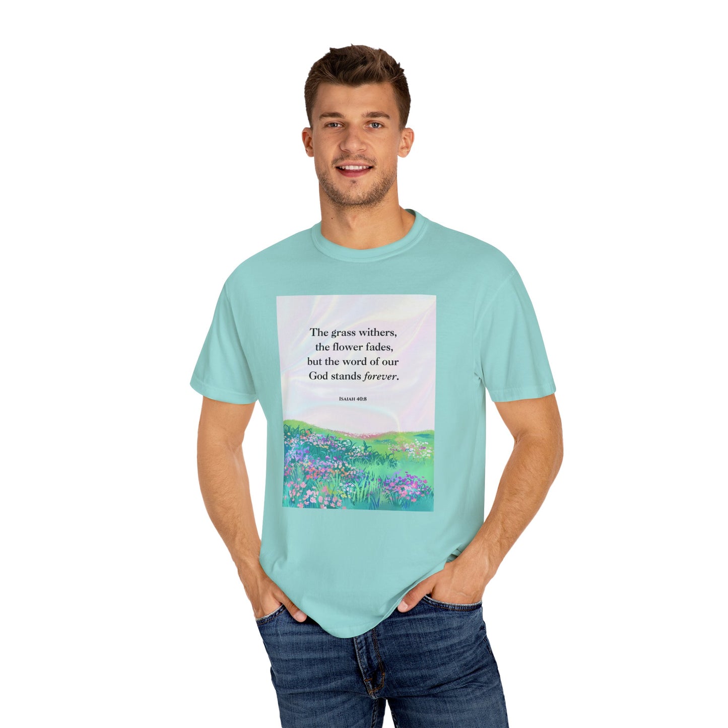 Isaiah 40:8 T-shirt