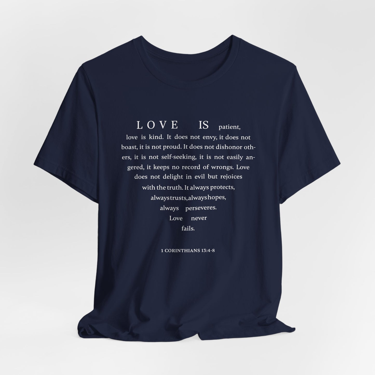 1 Corinthians 13:4-8 Tshirt — Bella Canvas 3001 Soft Cotton Crew