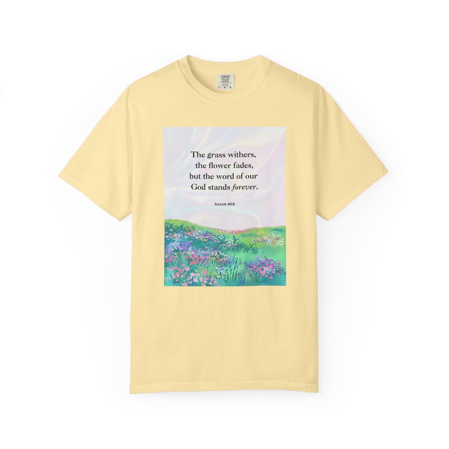 Isaiah 40:8 T-shirt