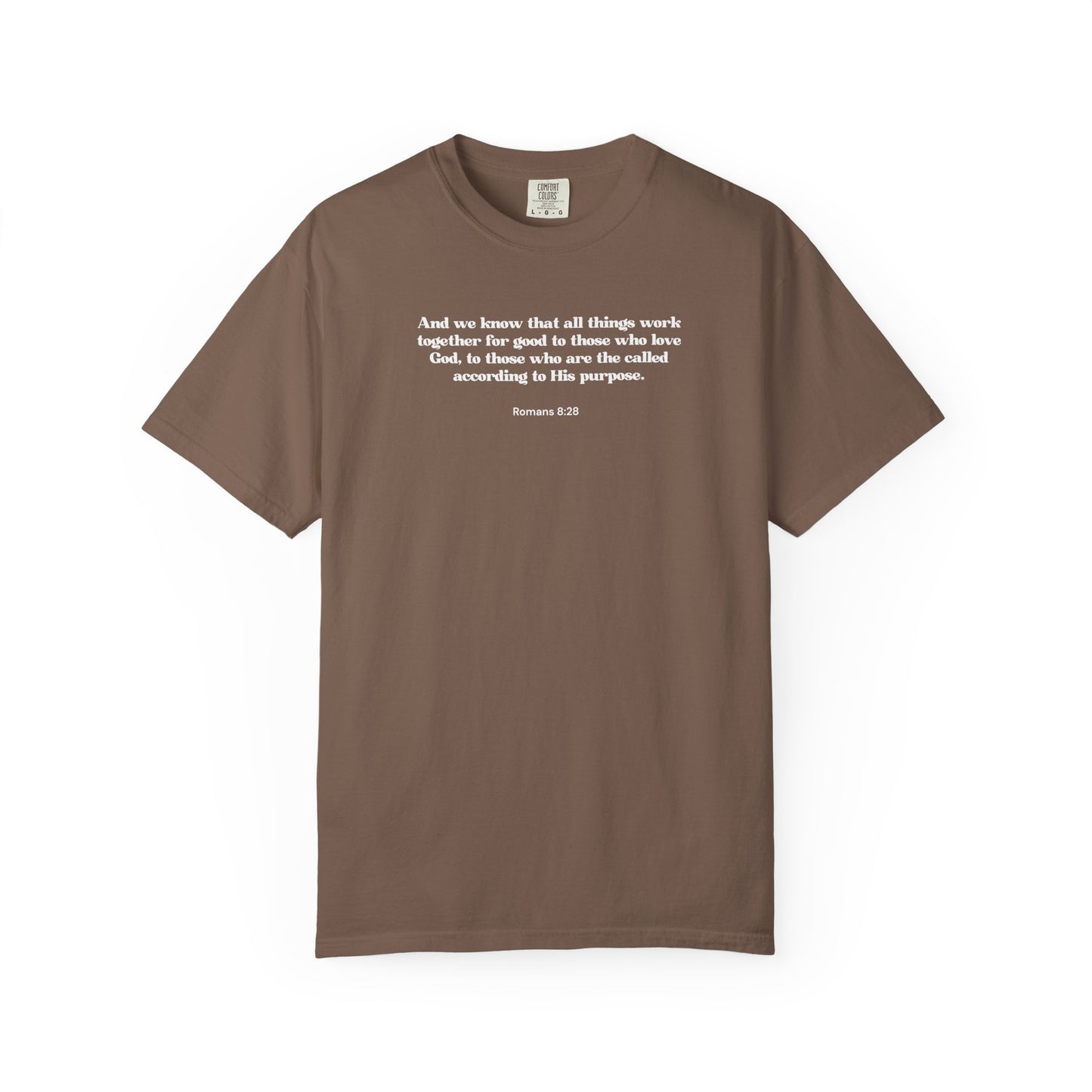 Romans 8:28 T-shirt
