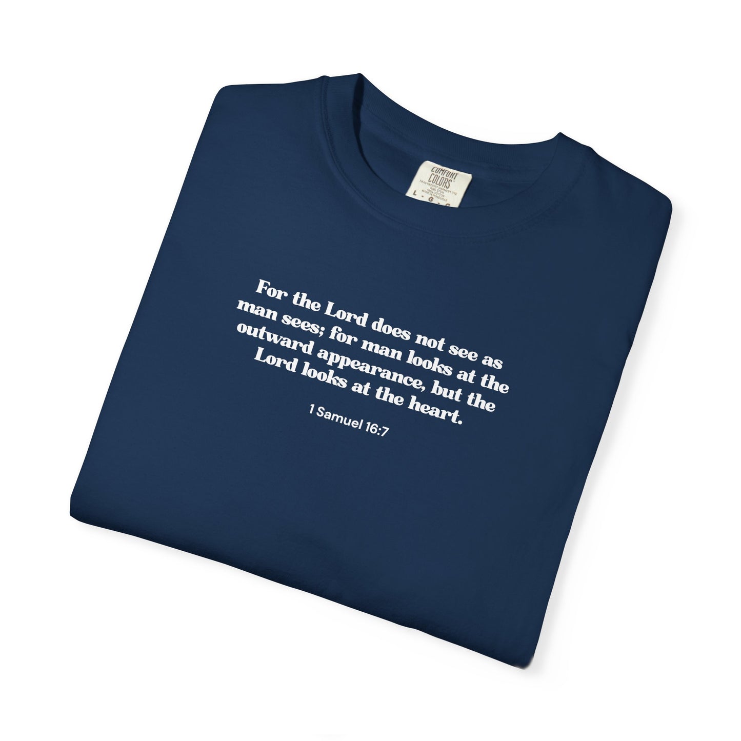 1 Samuel 16:7 T-shirt
