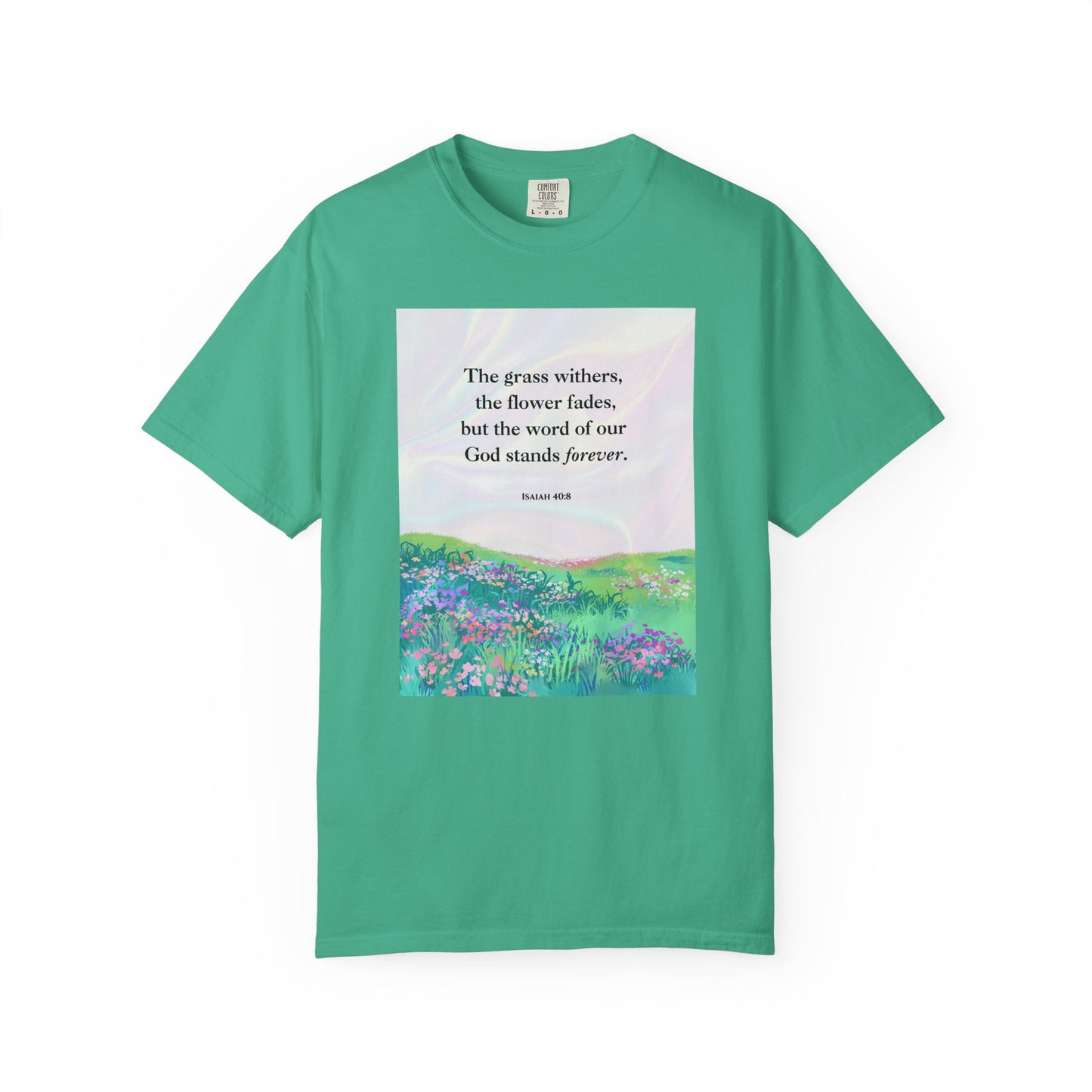 Isaiah 40:8 T-shirt