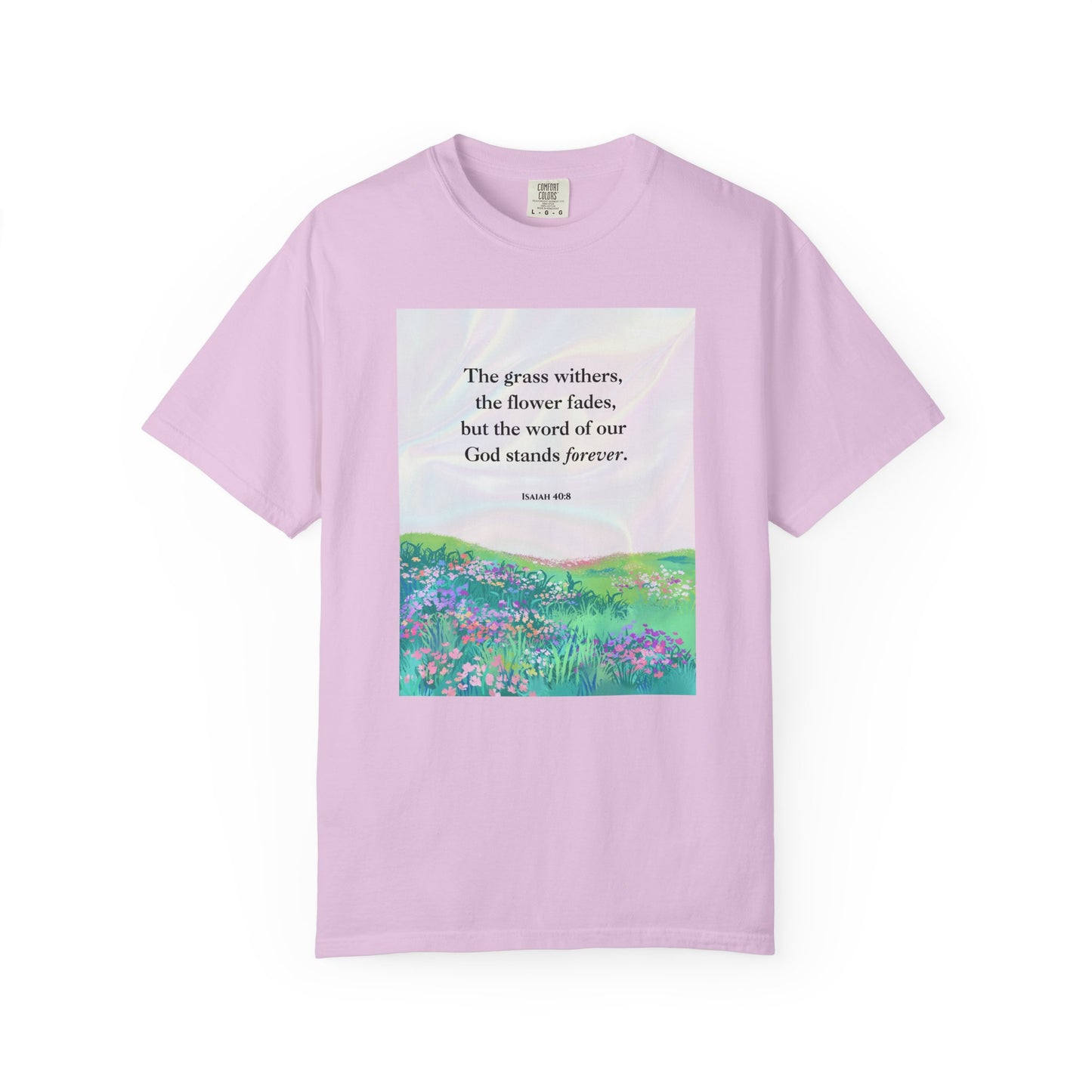 Isaiah 40:8 T-shirt