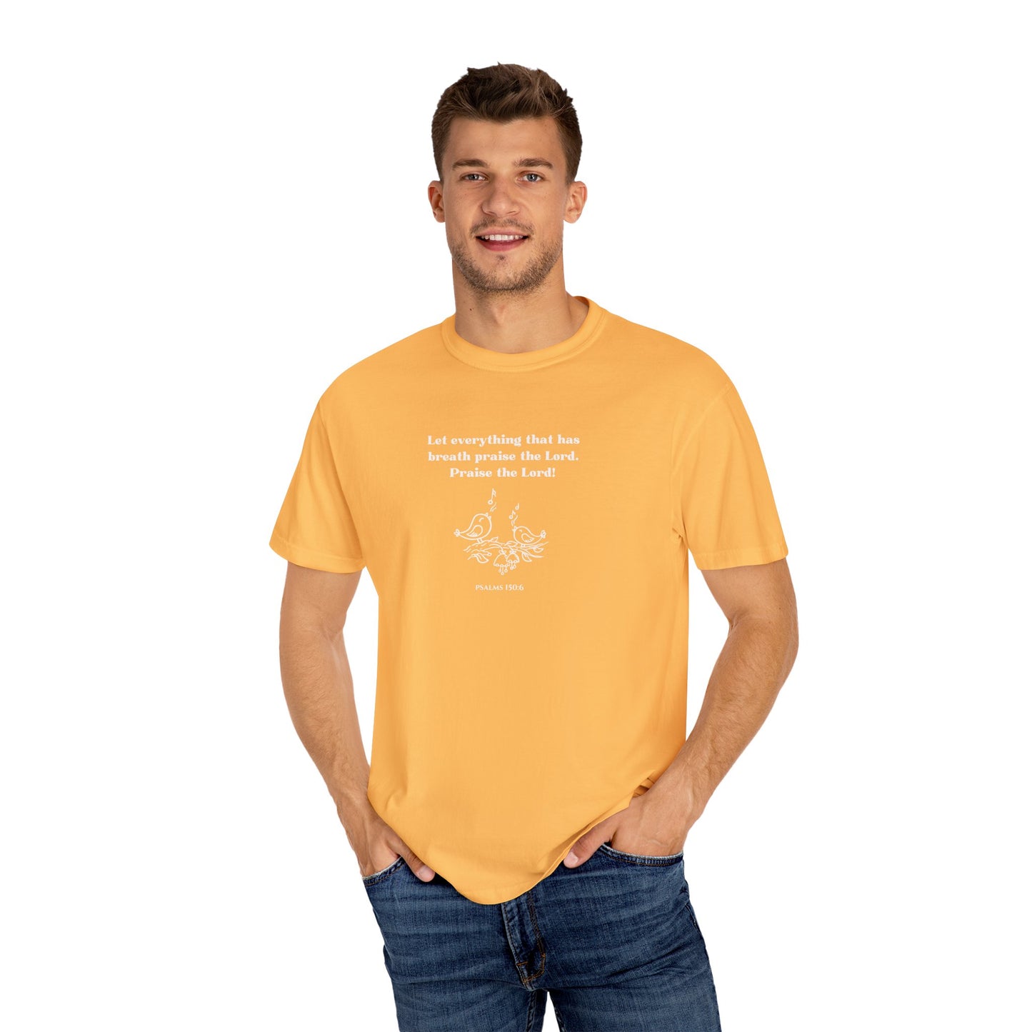 Psalms 150:6 T-shirt