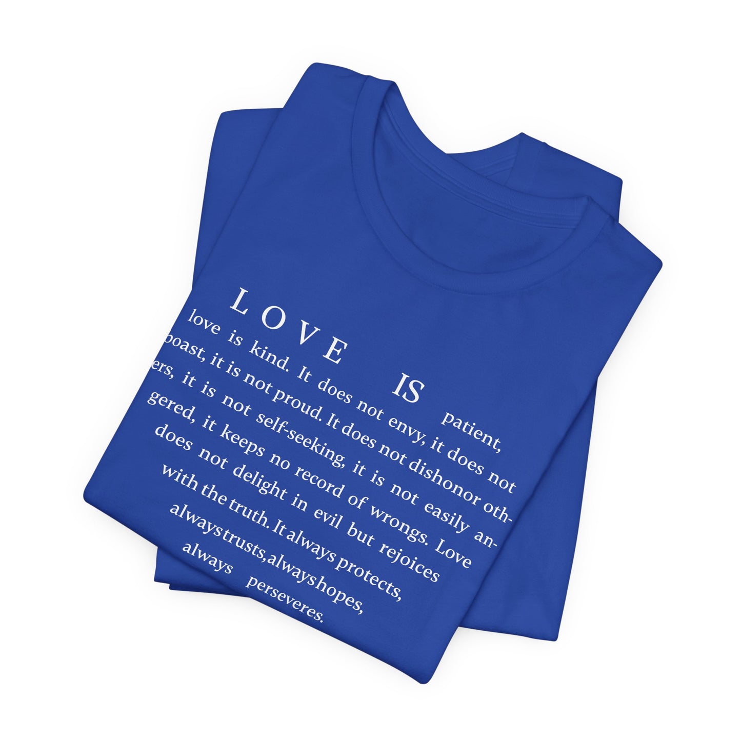 1 Corinthians 13:4-8 Tshirt — Bella Canvas 3001 Soft Cotton Crew