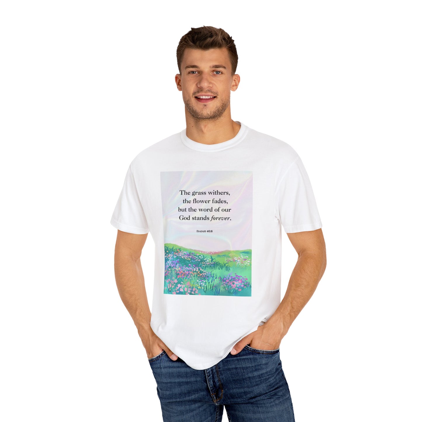 Isaiah 40:8 T-shirt