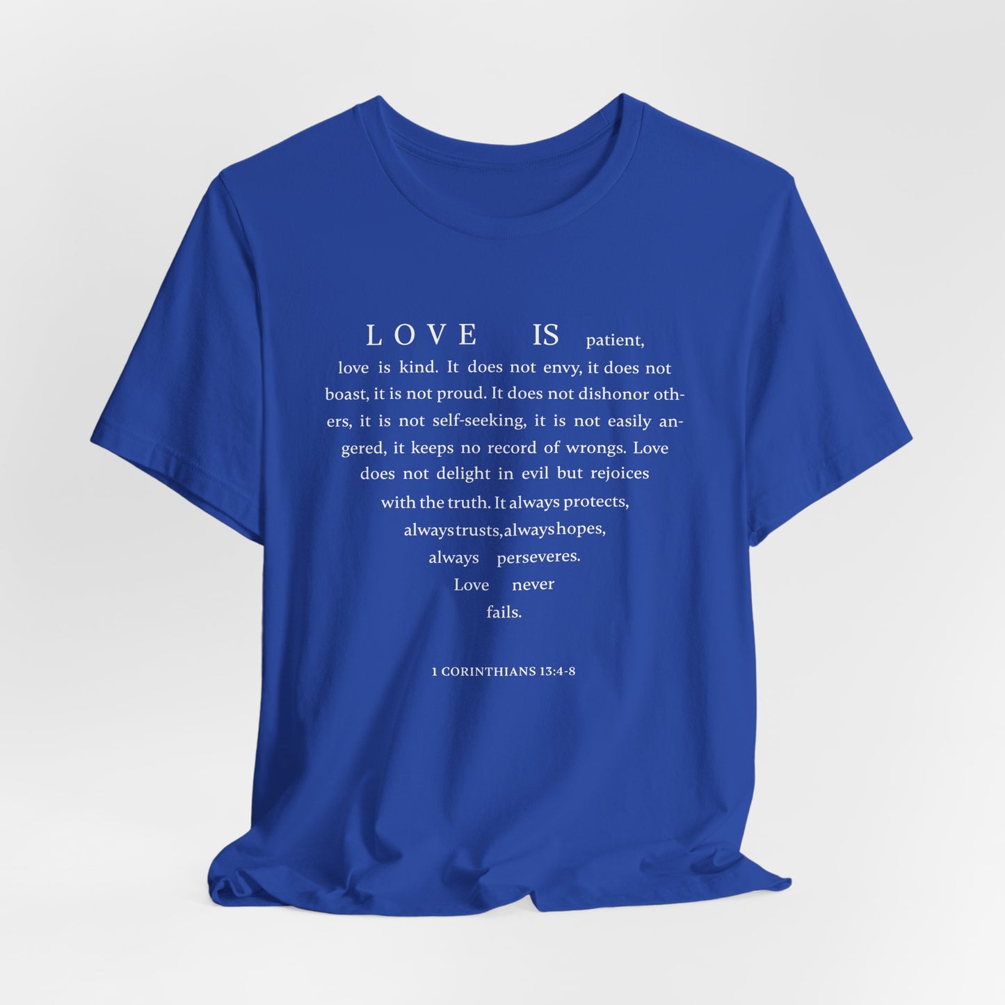 1 Corinthians 13:4-8 Tshirt — Bella Canvas 3001 Soft Cotton Crew