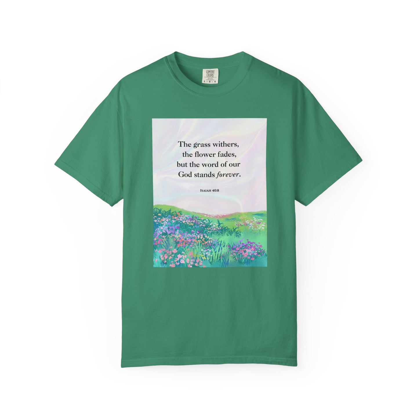 Isaiah 40:8 T-shirt