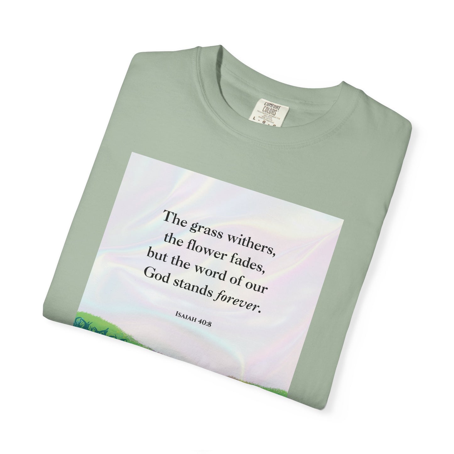 Isaiah 40:8 T-shirt