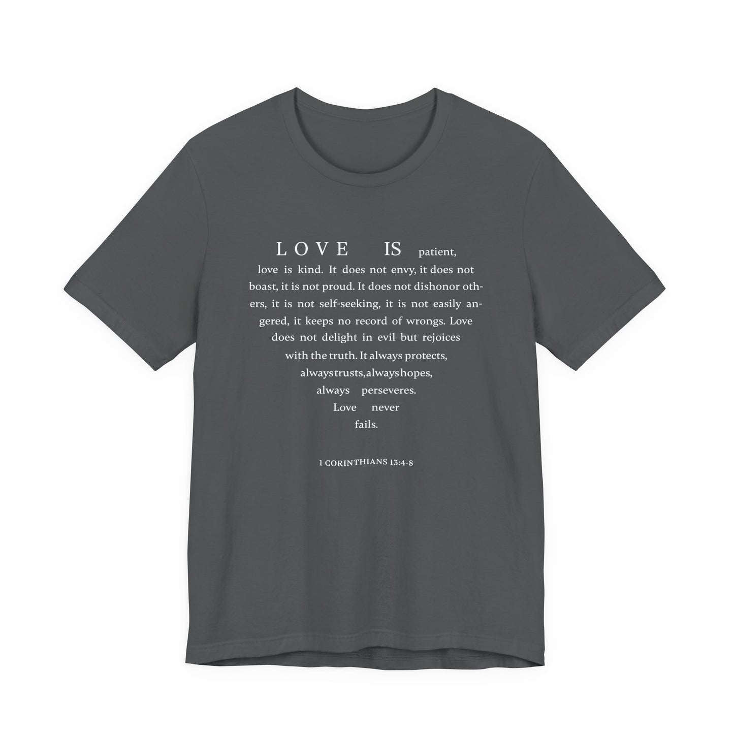 1 Corinthians 13:4-8 Tshirt — Bella Canvas 3001 Soft Cotton Crew