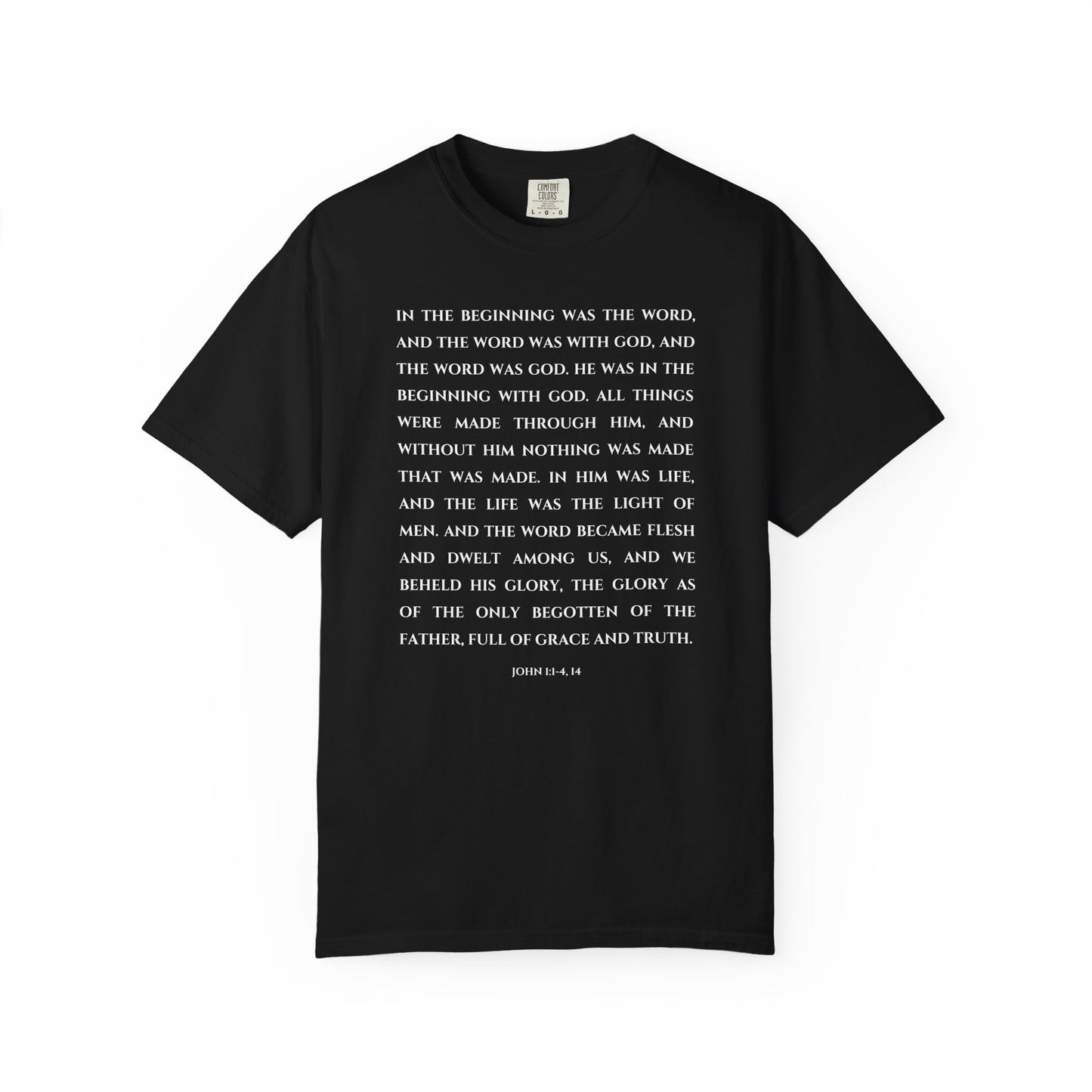 John 1:1-4, 14 T-shirt