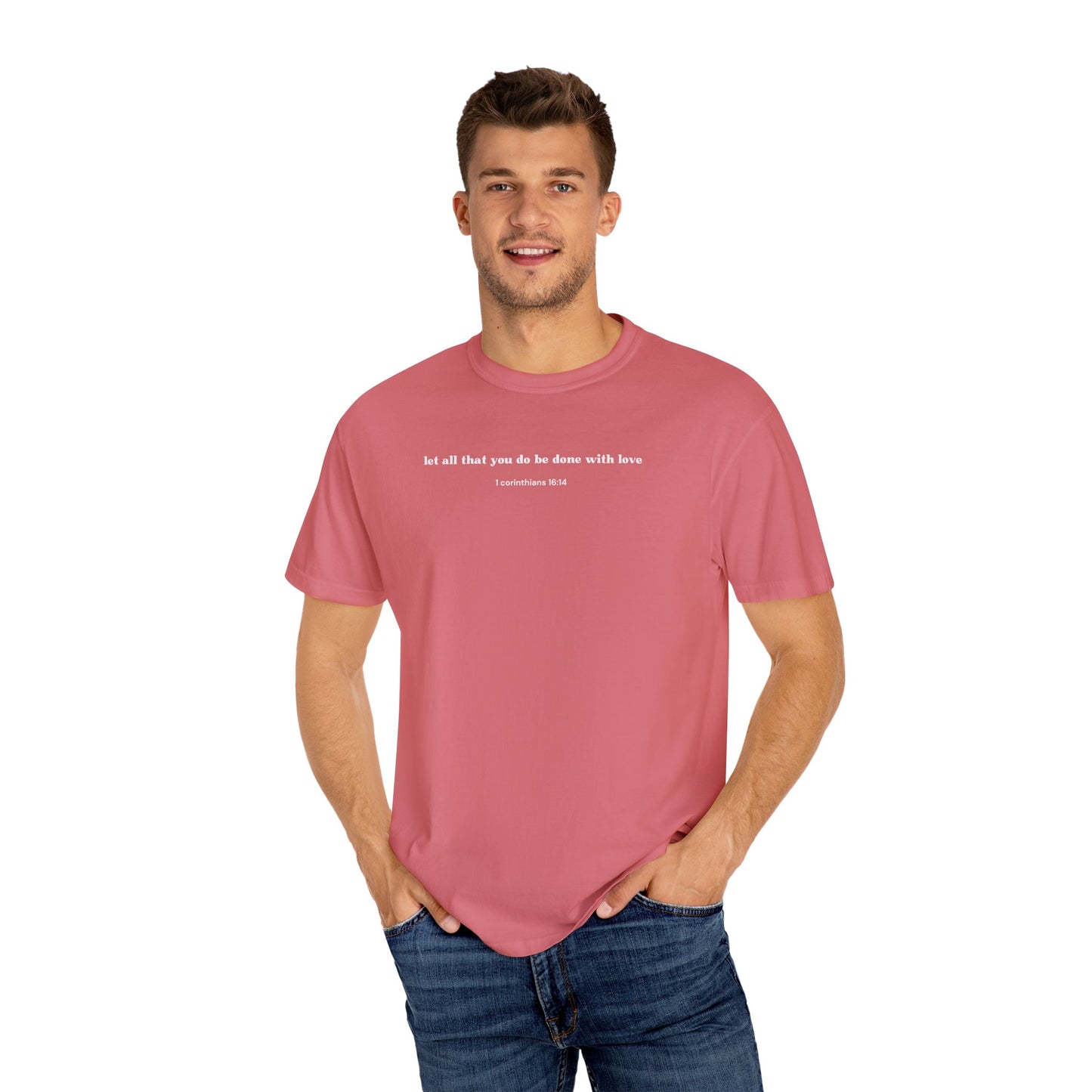 1 Corinthians 16:14 T-shirt