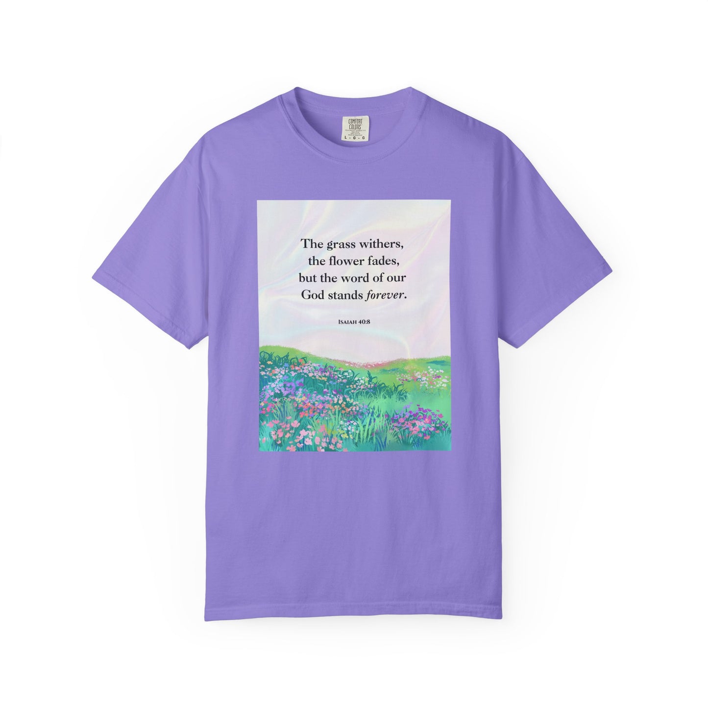 Isaiah 40:8 T-shirt