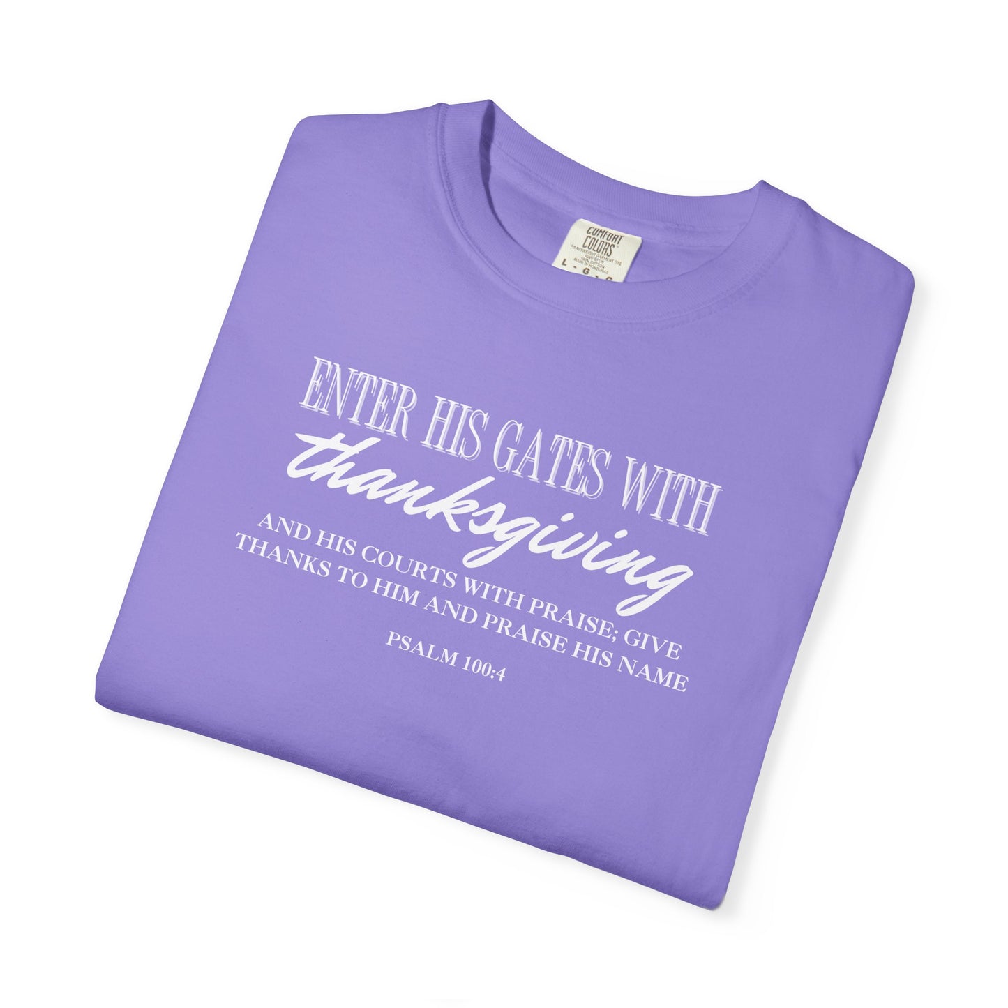 Psalm 100:4 T-shirt