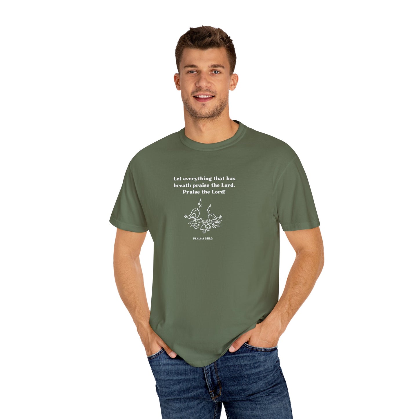 Psalms 150:6 T-shirt