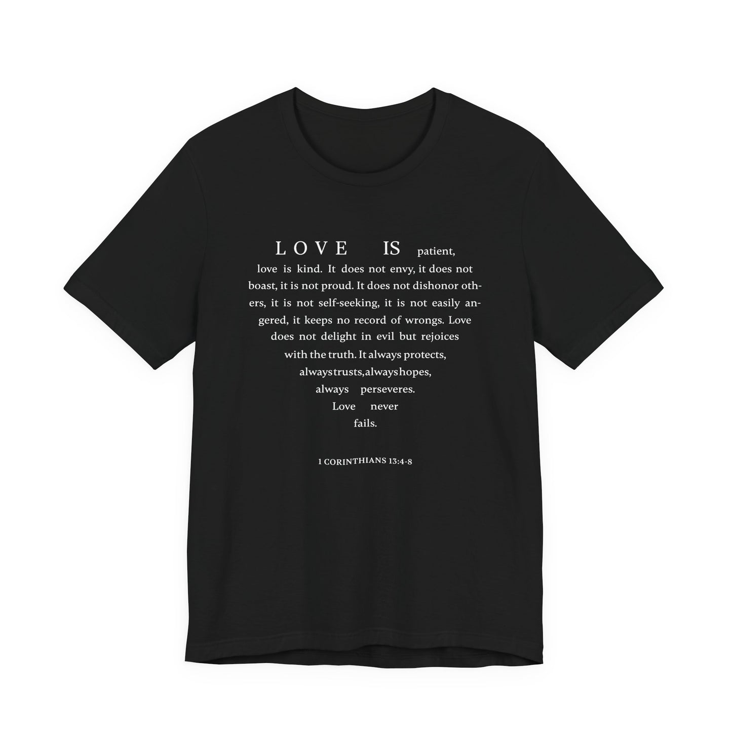 1 Corinthians 13:4-8 Tshirt — Bella Canvas 3001 Soft Cotton Crew