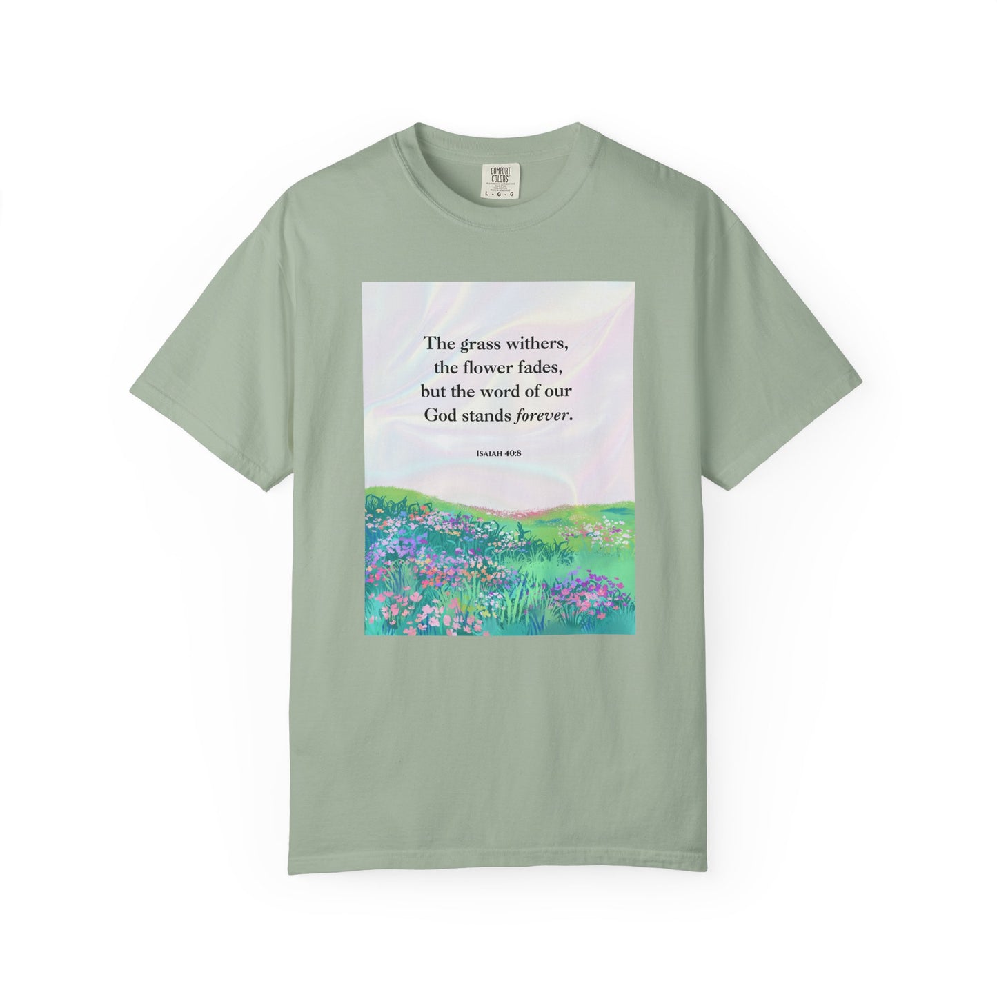 Isaiah 40:8 T-shirt