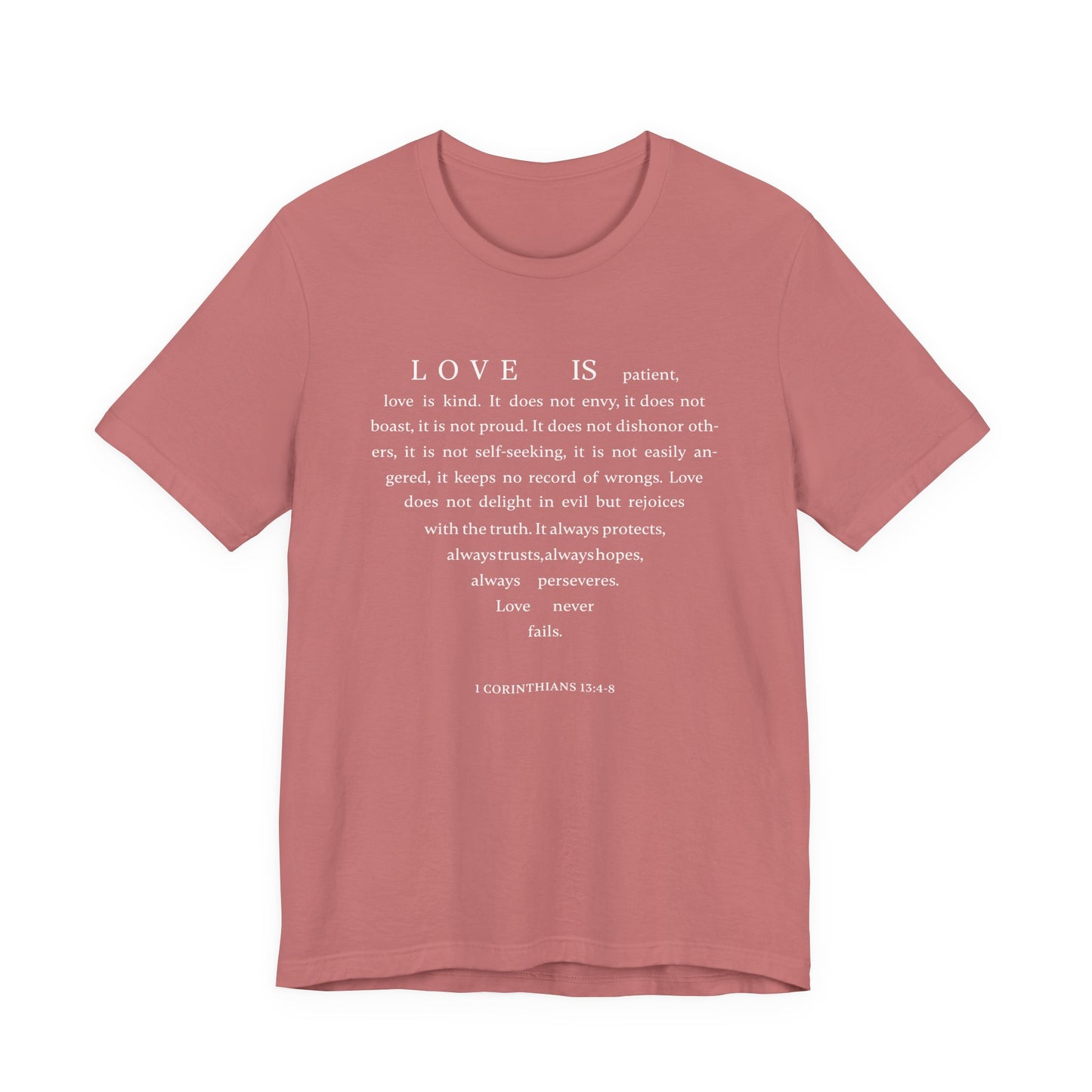 1 Corinthians 13:4-8 Tshirt — Bella Canvas 3001 Soft Cotton Crew