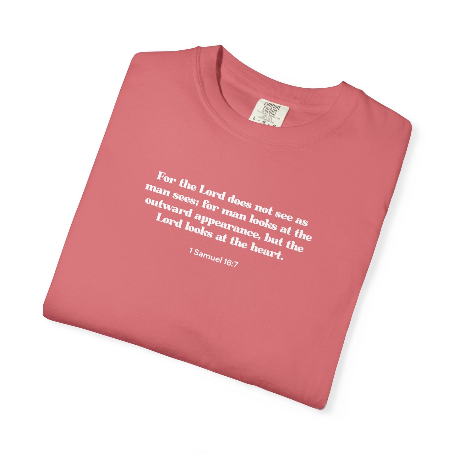 1 Samuel 16:7 T-shirt